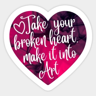 Carrie Fisher Take Your Broken Heart Sticker